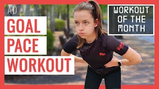 Hit Your Goal Pace With This Session | Workout Of The Month