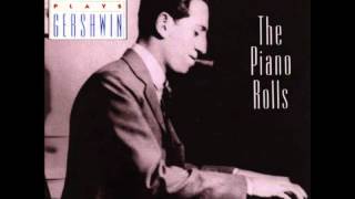 Video thumbnail of "Gershwin Plays Gershwin - The Piano Rolls - That Certain Feeling"