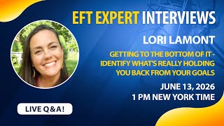 Getting to the Bottom of IT - Identify What's REALLY Holding You Back from Your Goals - Lori Lamont