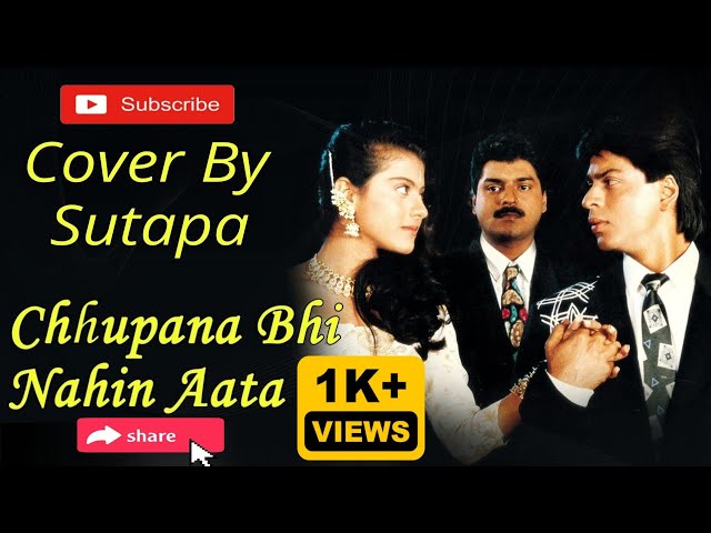 Chhupana Bhi Nahi Aata - Female Cover By Sutapa | Baazigar | Shahrukh & Kajol | 90's Romantic Song