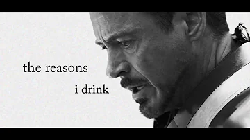 the reasons i drink // tony stark