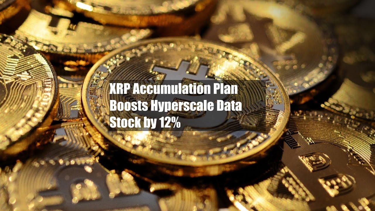 XRP Accumulation Plan Boosts Hyperscale Data Stock by 12% - YouTube