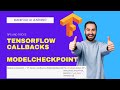 Tesorflow Callbacks - Model Checkpoint Deep Learning Tricks tf.keras.callbacks.ModelCheckpoint