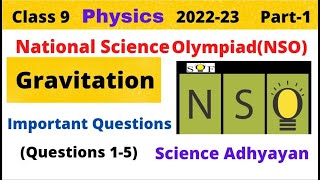 Gravitation Class 9 Chapter 10 | Important Questions | NSO | Science Olympiad | Part 1