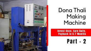 Dona Thali Making Machine – Your Daily Profit Partner!
