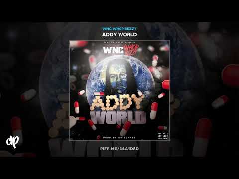 WNC Whop Bezzy - Do My Shit [Addy World]
