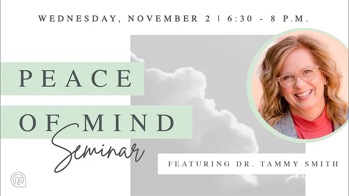 Dr. Tammy Smith Peace of Mind Seminar
