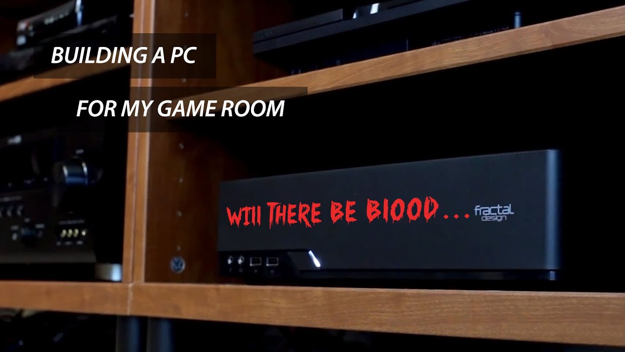 Building A PC For My Game Room - YouTube
