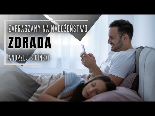 Nabożeństwo 11.05.2024 - "Zdrada" - Andrzej Siciński