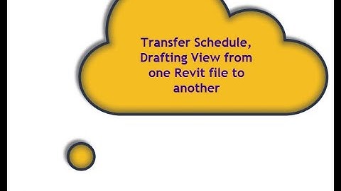 Transfer Revit Schedule & Drafting View from one Revit Project to Another