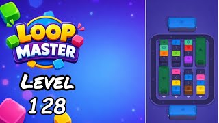 Loop Master Level 128 Walkthrough