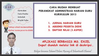 Cara mudah membuat Daftar Hadir, Daftar Nilai, dan Jurnal Harian Guru (Administrasi Guru)