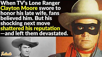 Clayton Moore: The Lone Ranger Who Broke His Vow