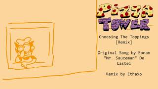Choosing The Toppings (Remix) - Pizza Tower