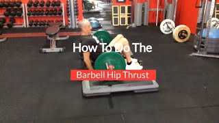 How To Do The Barbell Hip Thrust To Strengthen Your Glutes by Noregretspt 398 views 1 year ago 6 minutes, 21 seconds