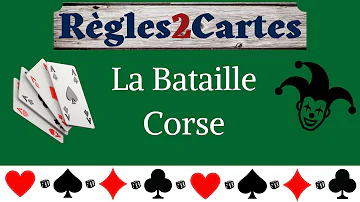 Comment gagner à la bataille corse ?