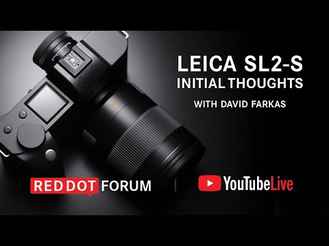Leica SL2-S: Initial Thoughts