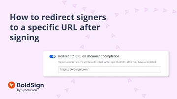 How to Redirect Signers to a Specific URL after Signing