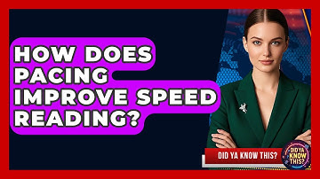 How Does Pacing Improve Speed Reading? - Did Ya Know This