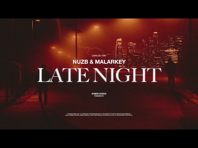 NUZB, MALARKEY - Late Night