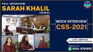 CSS 2021 Mock Interview - Sarah Khalil (OMG - 50th CTP) | CSPs Academy for CSS & PMS