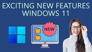 Exciting Windows 11 Features Coming Soon...
