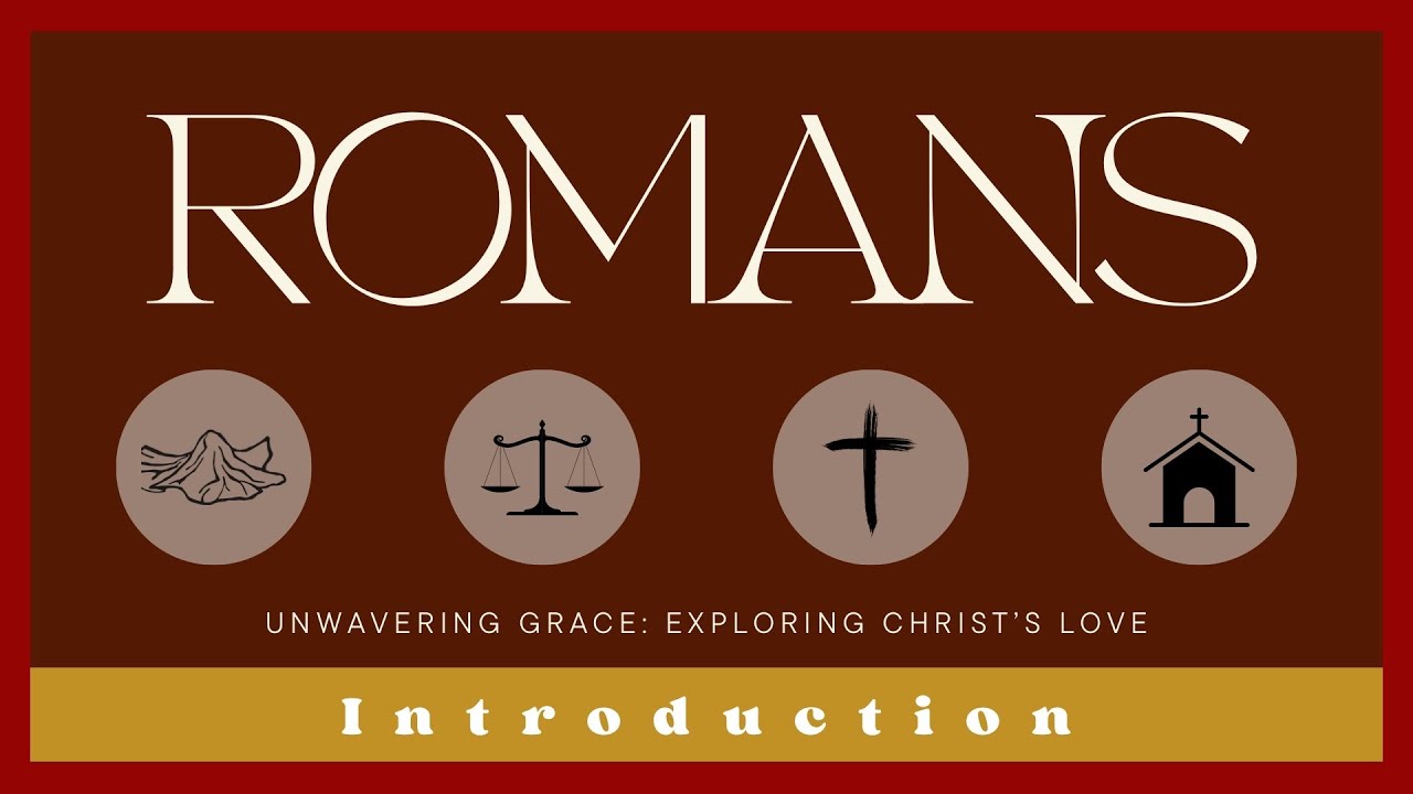 Bible Study: Romans Introduction