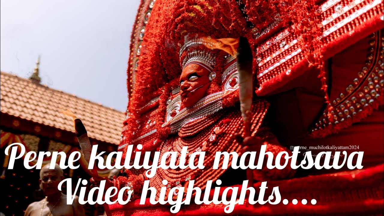 PERNE MUCHILOT KALIYATA VIDEO HIGHLIGHTS