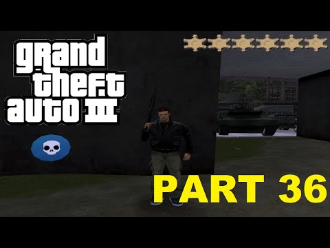 GTA 3 - 6 star wanted level playthrough - Part 36