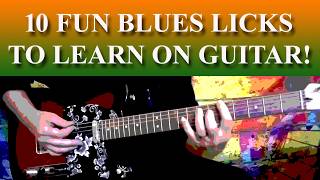 10 FUN BLUES LICKS TO LEARN ON GUITAR! - Eric Clapton, Jimmy Page, Stevie Ray Vaughn, Jimi Hendrix