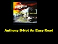 Anthony B Not An Easy Road Expo Train Riddim 