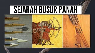 SEJARAH AWAL MULA BUSUR PANAH