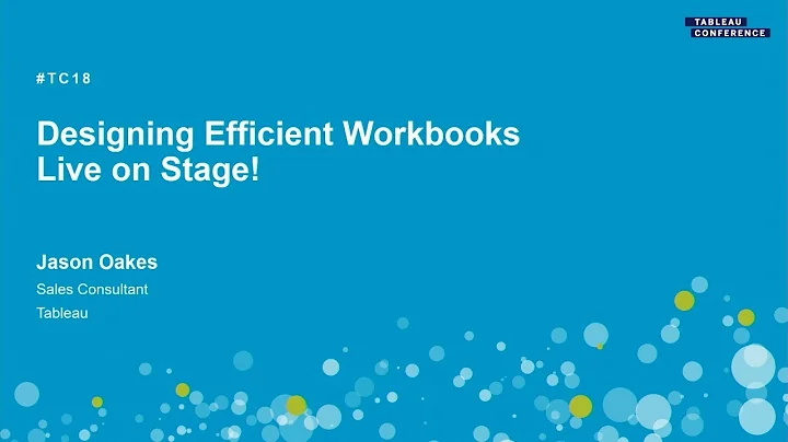 Designing efficient workbooks | Live on stage