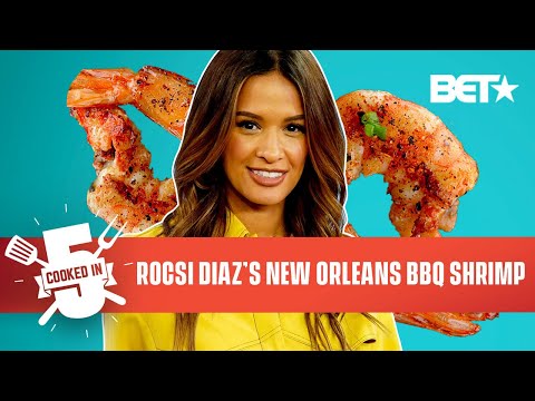 Rocsi Diaz Shares Her Proposal Worthy New Orleans BBQ Shrimp Recipe | Cooked In 5