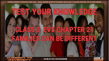 CLASS 3  EVS CHAPTER 21 FAMILIES CAN BE DIFFERENT