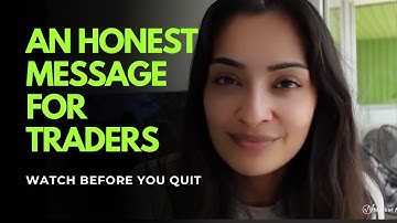 Traders, quit thinking about quitting.