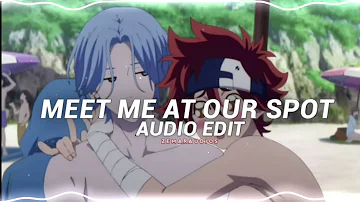 meet me at our spot edit audio - willow smith & the anxiety [edit audio]