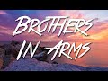 Brothers in arms  dire straits lyrics