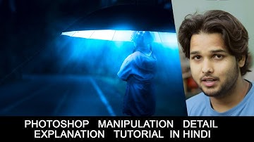 Photoshop Manipulation Detail Explanation Tutorial in Hindi by #ds_works
