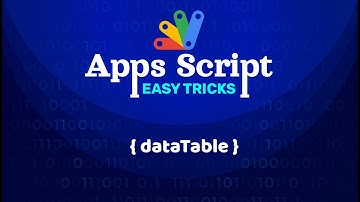 AppsScript dataTable
