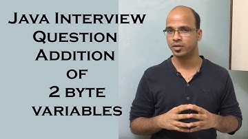 Java Interview Question | Addition of 2 byte variables
