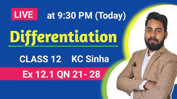 Differentiation Class 12 | Ex 12.1 QN 21-28 | KC Sinha | Deepak Roy | Mathematics Origin