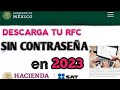 Imprime tu RFC sin CONTRASEÑA Constancia de Situación Fiscal nuevo procedimiento Enero 2022