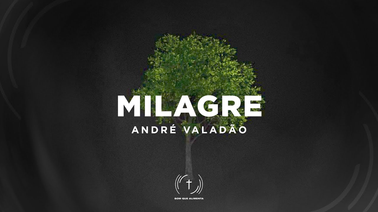 ANDRÉ VALADÃO - Milagre (Lyric Vídeo) - YouTube