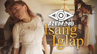 Antimano - Isang Iglap