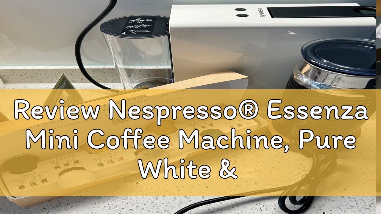 Review Nespresso® Essenza Mini Coffee Machine, Pure White & Aeroccino