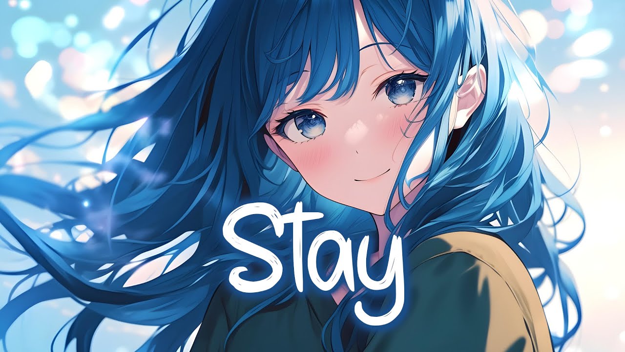 「Nightcore」 Stay - Zedd, Alessia Cara ♡ (Lyrics)