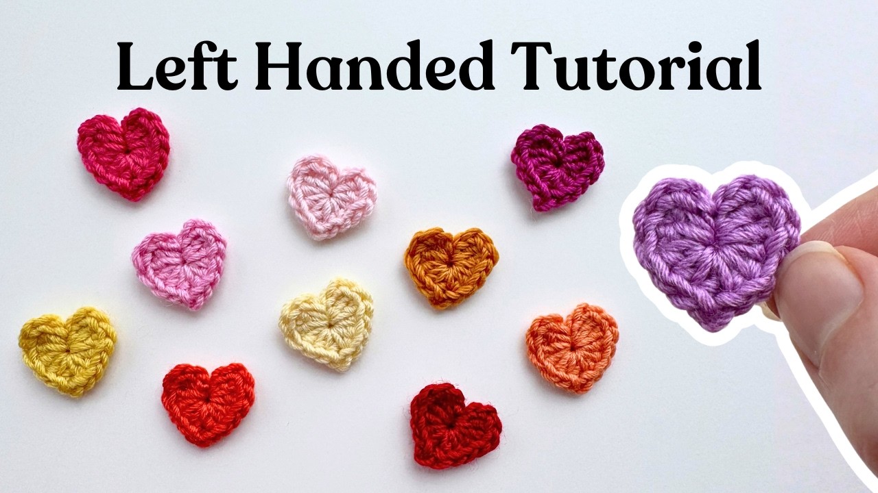 LEFT HANDED Crochet Heart for Absolute Beginners