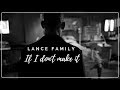 Lance family - If I don't make it