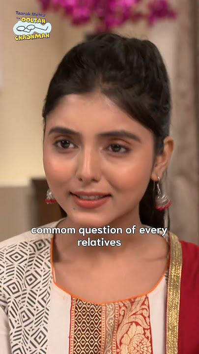 Common question of every relatives! #tmkoc #comedy #relatable #shorts #comedyvideo #funny